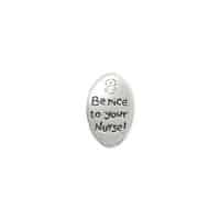 Pewter Pin Be Nice To Nurse